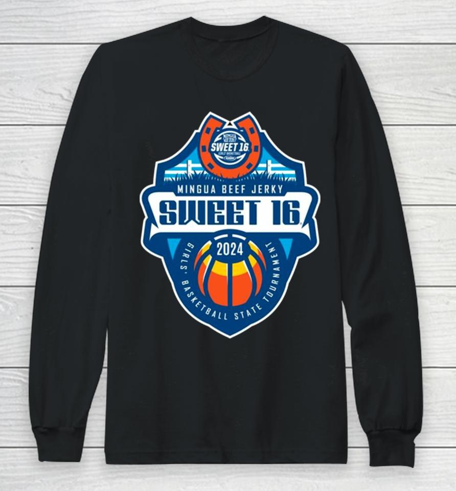 Mingua Beef Jerky Sweet 16 2024 Girls’ Basketball State Tournament Logo Long Sleeve T-Shirt