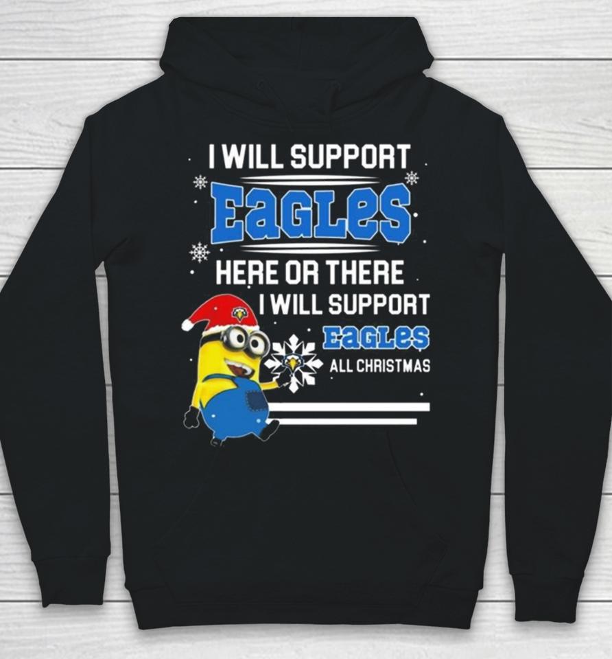 Minion Morehead State Eagles I Will Support Eagles Here Or There I Will Support Eagles All Christmas Hoodie