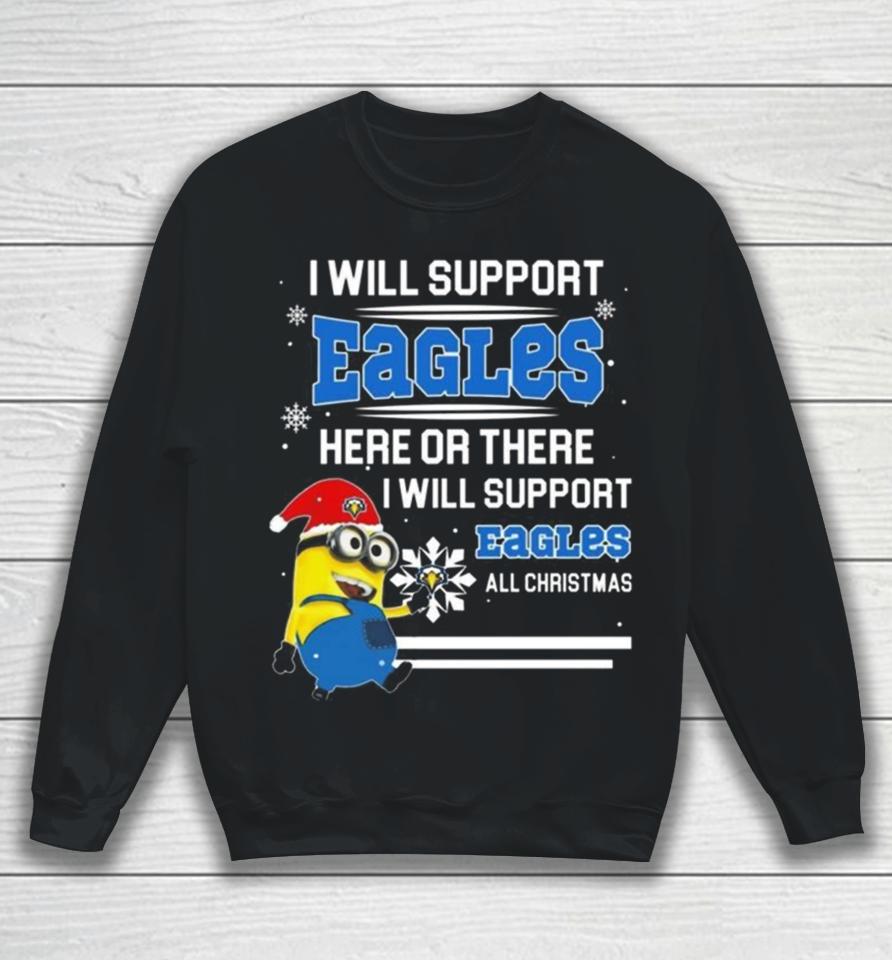 Minion Morehead State Eagles I Will Support Eagles Here Or There I Will Support Eagles All Christmas Sweatshirt