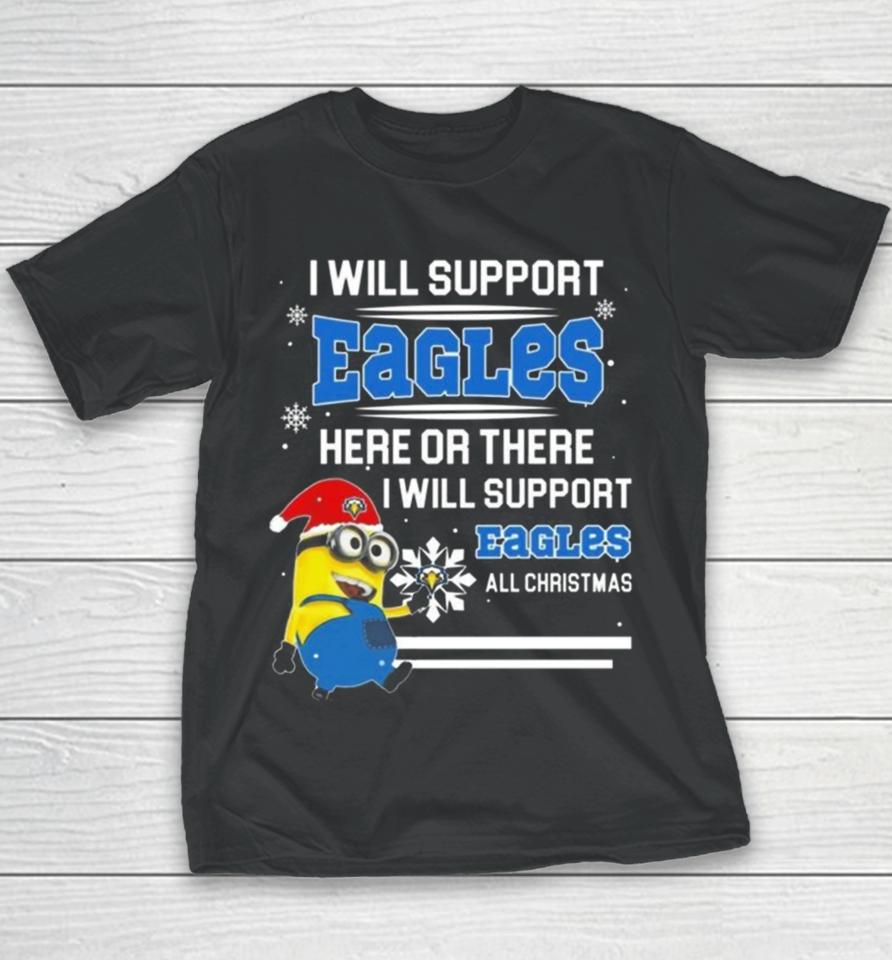 Minion Morehead State Eagles I Will Support Eagles Here Or There I Will Support Eagles All Christmas Youth T-Shirt