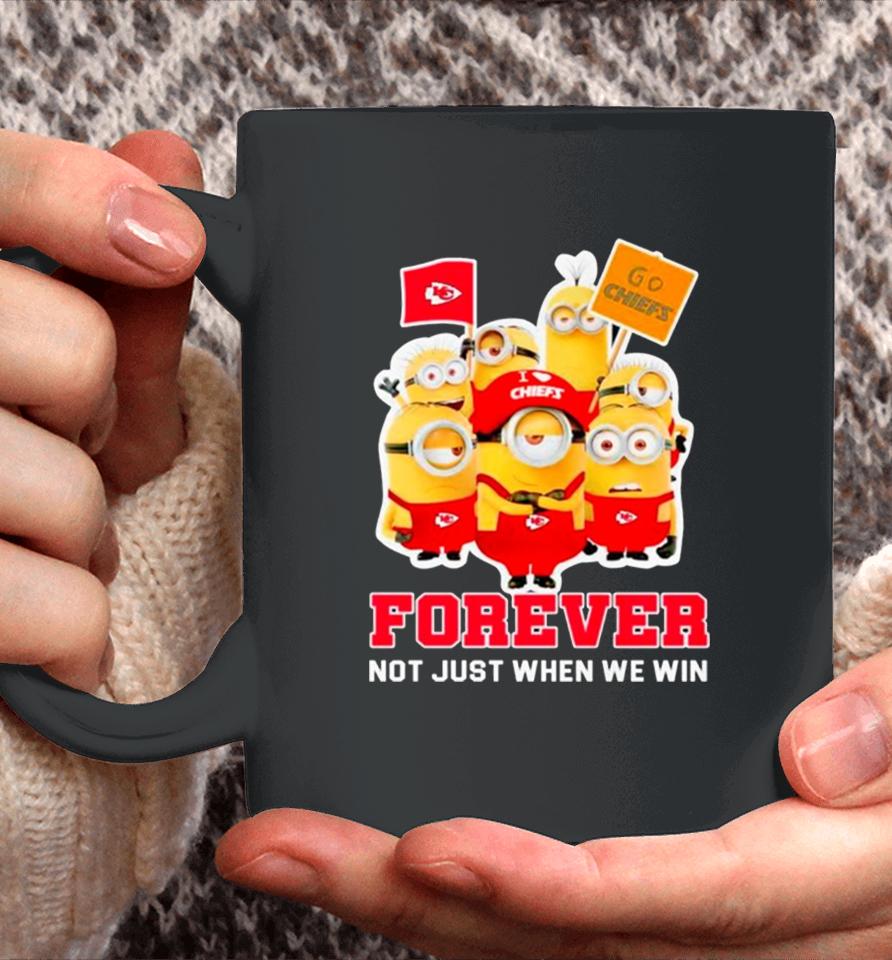 Minions Kansas City Chiefs Forever Not Just When We Win Coffee Mug