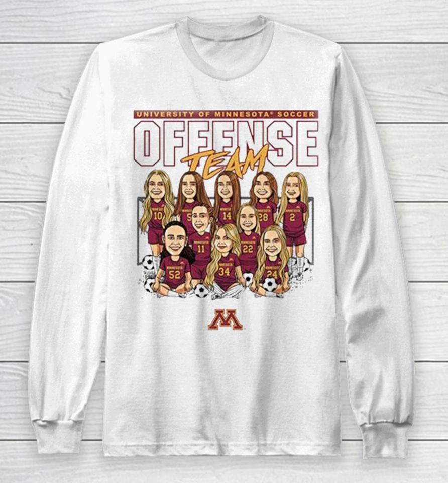Minnesota Golden Gophers 2024 Ncaa Women’s Soccer Offense Team Caricature Long Sleeve T-Shirt