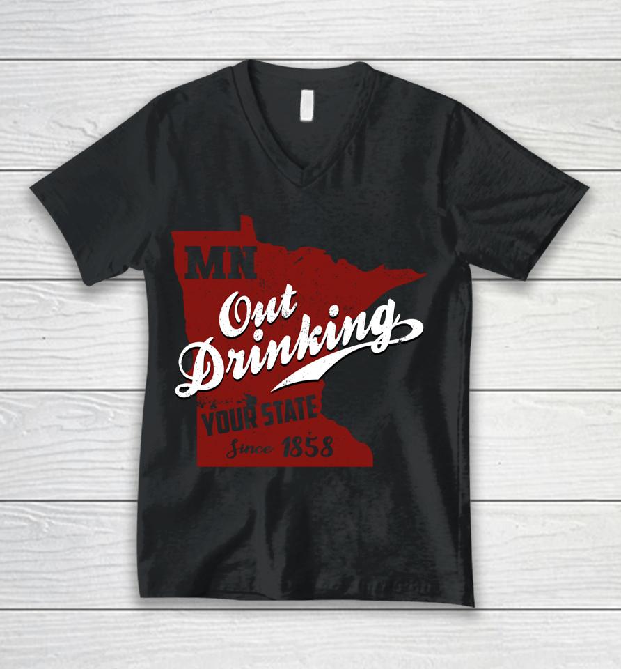 Minnesota Outdrinking Your State Since 1858 Unisex V-Neck T-Shirt