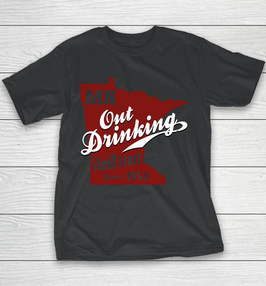 Minnesota Outdrinking Your State Since 1858 Youth T-Shirt