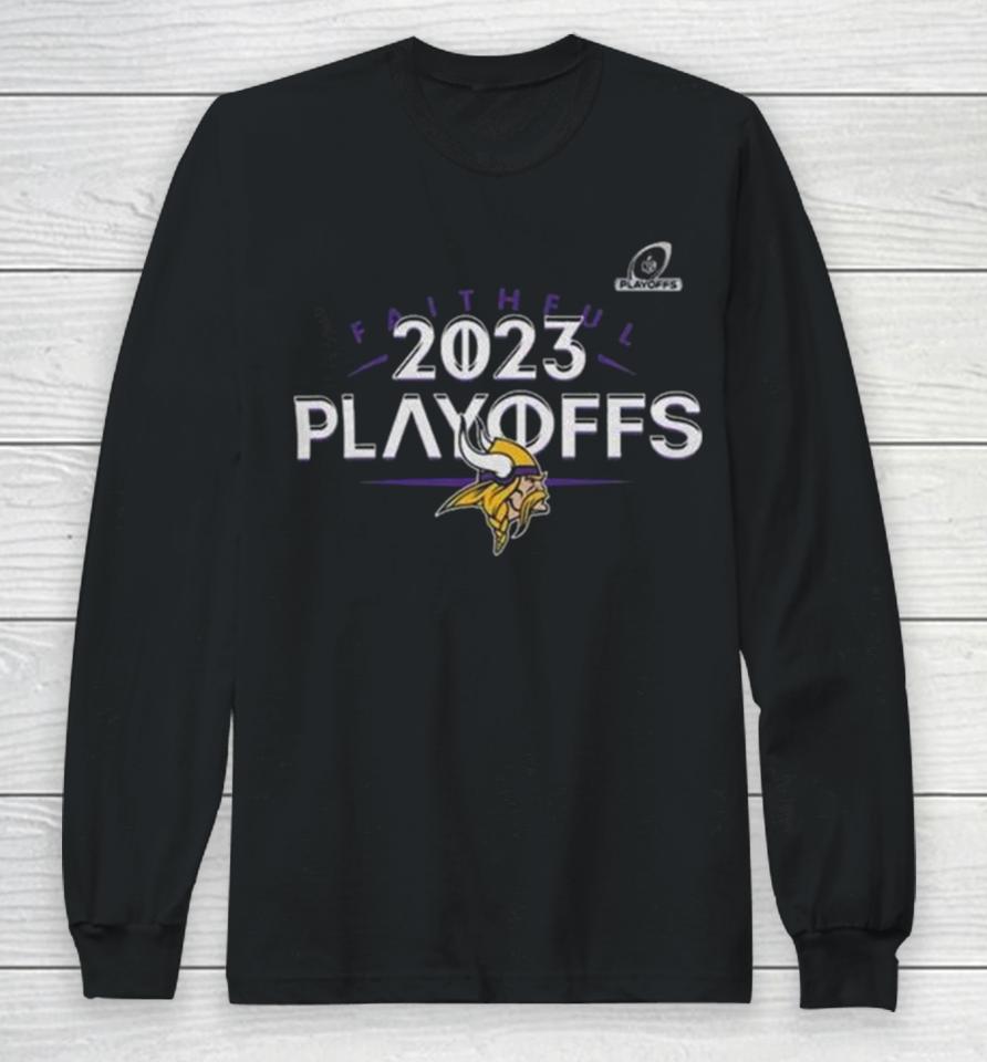 Minnesota Vikings 2023 Nfl Playoffs Faithful Long Sleeve T-Shirt