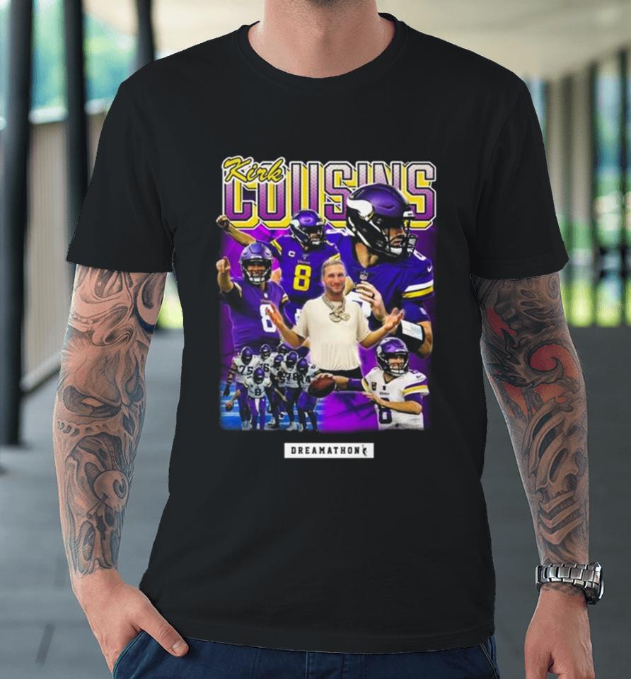Minnesota Vikings Kirk Cousins Dreamathon Premium T-Shirt