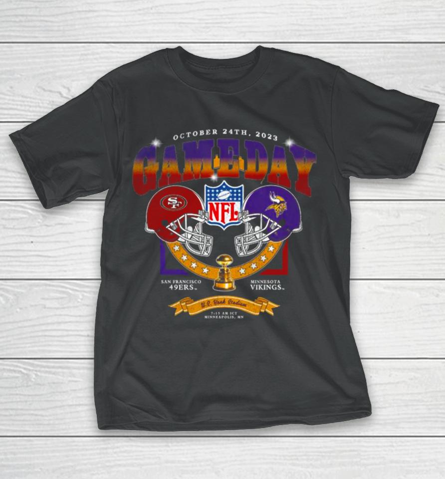 Minnesota Vikings Vs San Francisco 49Ers 2023 Nfl Season Gameday T-Shirt