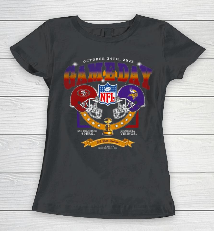 Minnesota Vikings Vs San Francisco 49Ers 2023 Nfl Season Gameday Women T-Shirt
