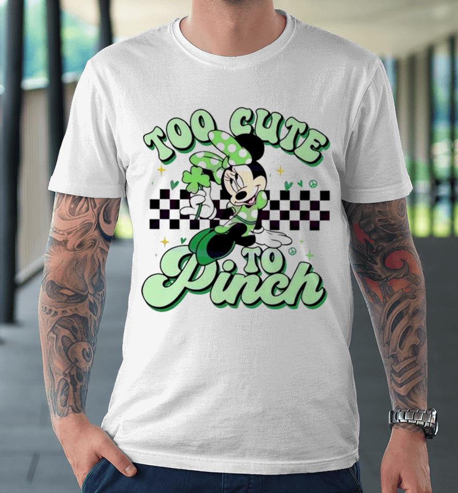 Minnie Mouse Too Cute To Pinch Premium T-Shirt