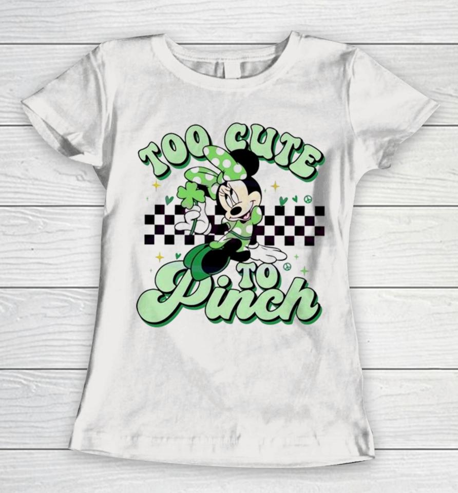 Minnie Mouse Too Cute To Pinch Women T-Shirt