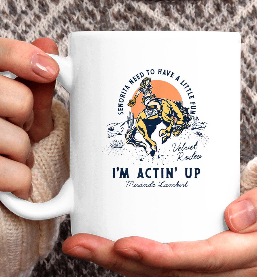 Miranda Lambert Actin' Up Coffee Mug