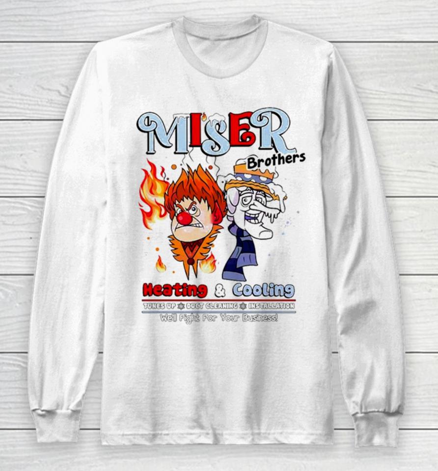 Miser Brothers Fight For Your Business Long Sleeve T-Shirt