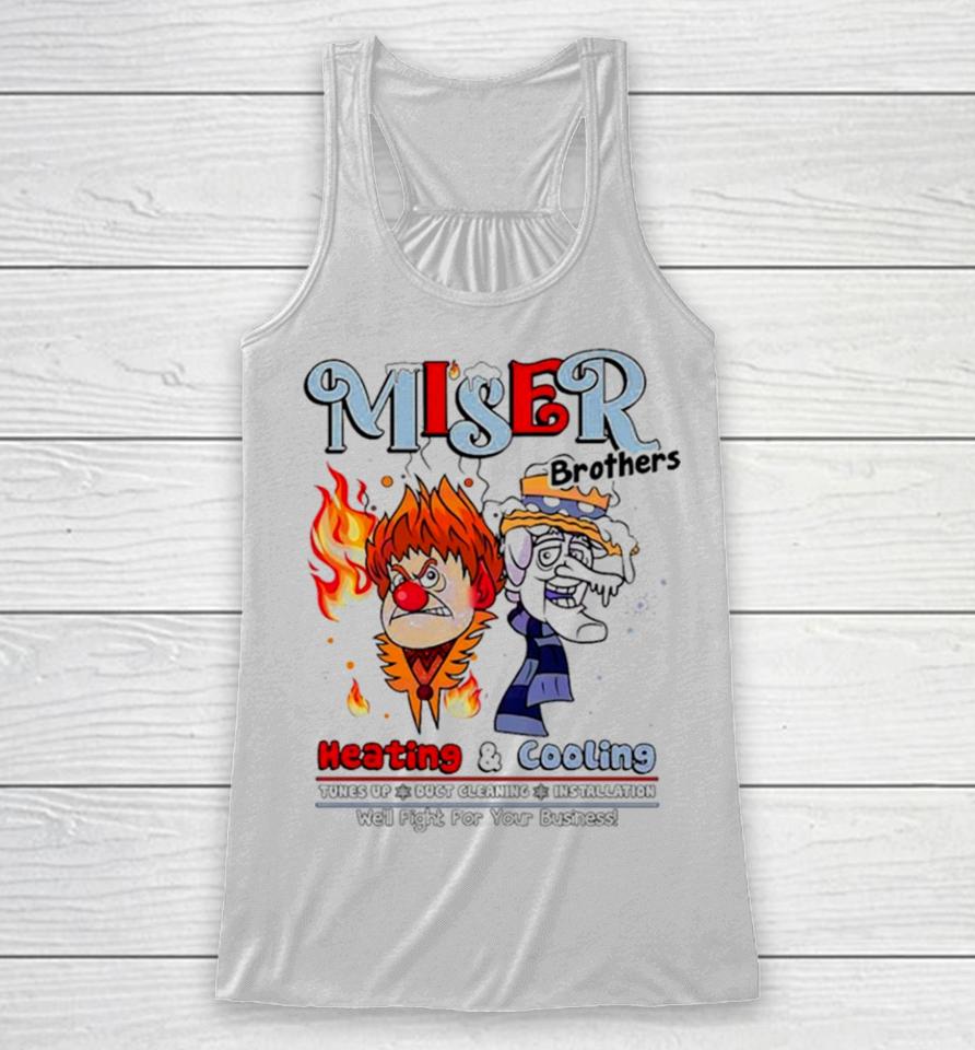 Miser Brothers Fight For Your Business Racerback Tank