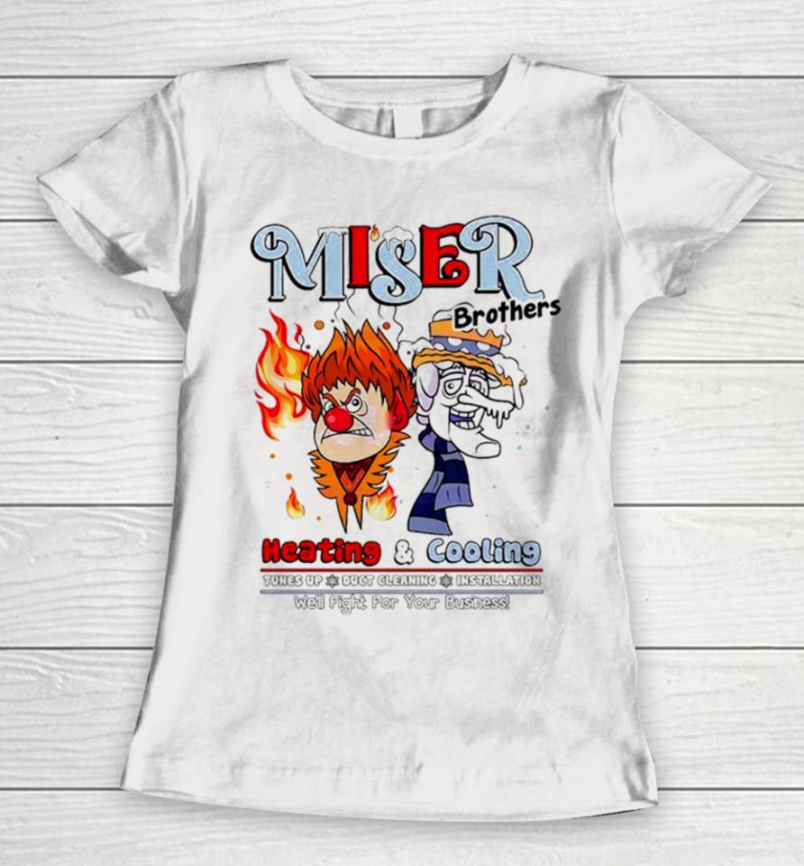 Miser Brothers Fight For Your Business Women T-Shirt