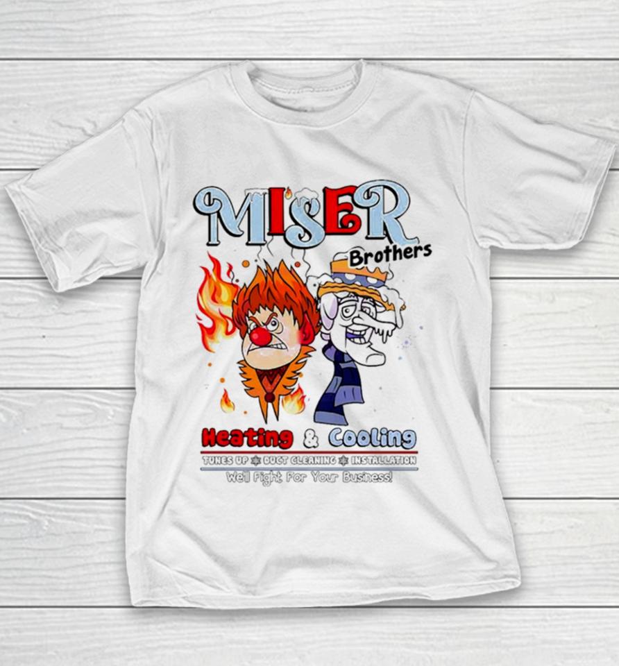 Miser Brothers Fight For Your Business Youth T-Shirt