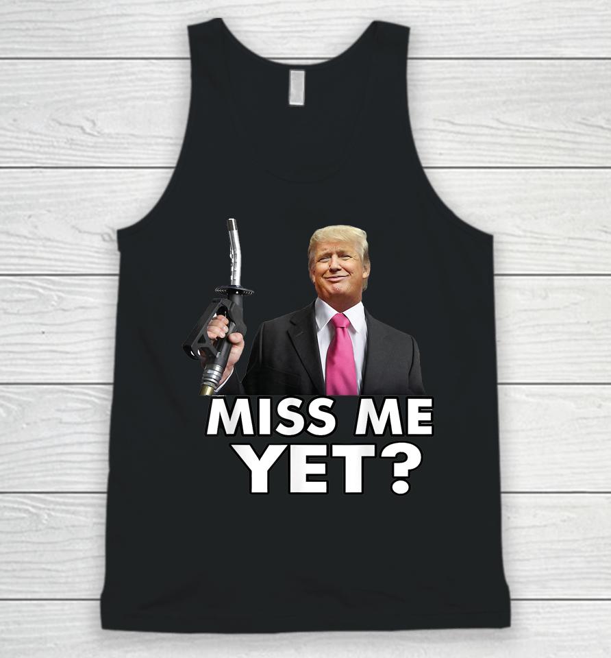 Miss Me Yet Funny Trump Gas Pump Gas Prices Unisex Tank Top