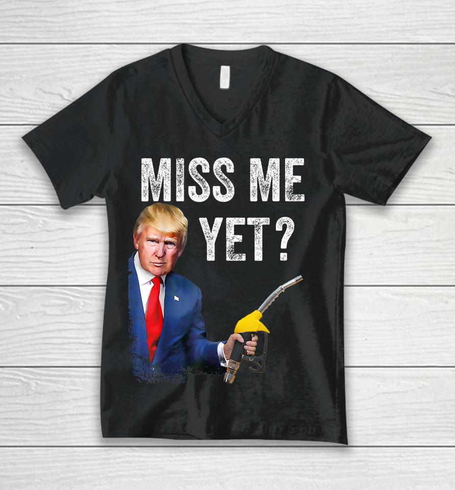 Miss Me Yet Trump Make Gas Prices Great Again Unisex V-Neck T-Shirt