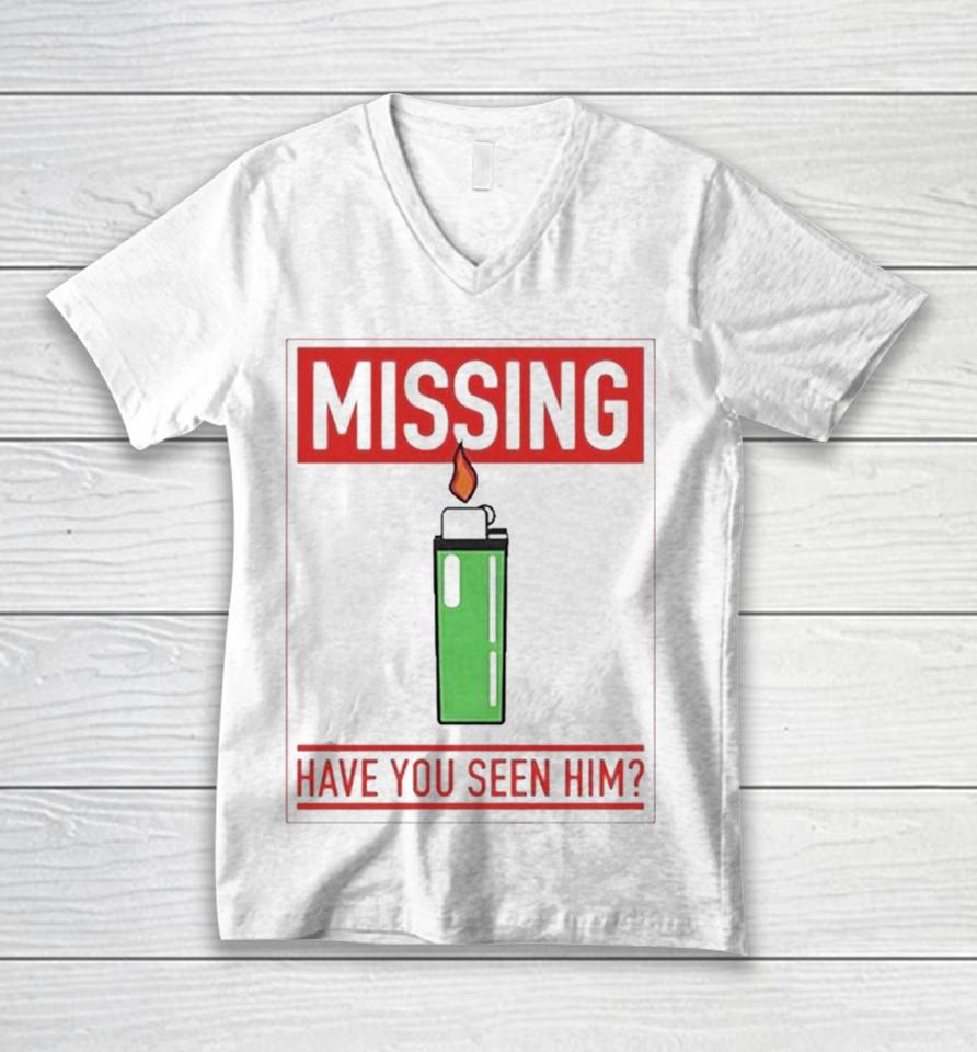 Missing Lighter Have You Seen Him Unisex V-Neck T-Shirt