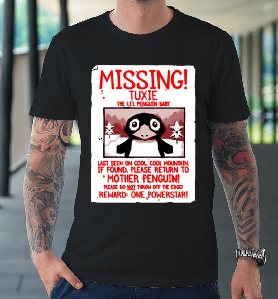Missing Tuxie The Li’l Penguin Baby Premium T-Shirt