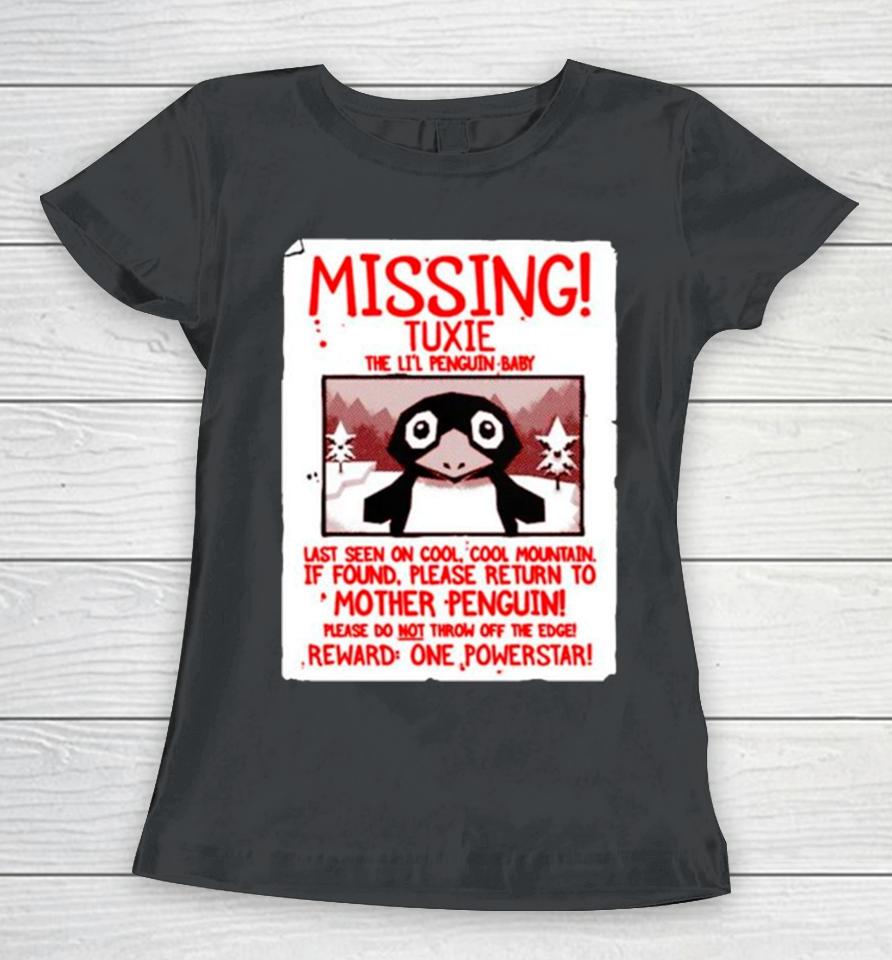 Missing Tuxie The Li’l Penguin Baby Women T-Shirt