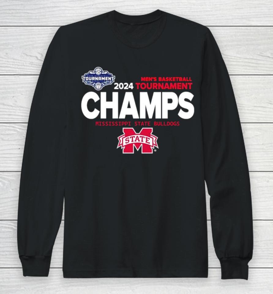 Mississippi State Bulldogs 2024 Men’s Basketball Tournament Champs Long Sleeve T-Shirt