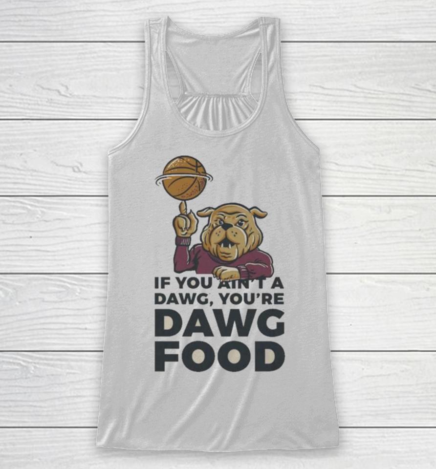Mississippi State Bulldogs If You Ain’t A Dawg Racerback Tank