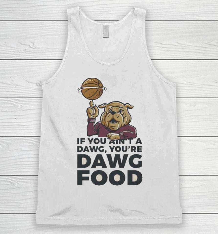 Mississippi State Bulldogs If You Ain’t A Dawg Unisex Tank Top