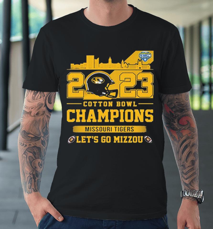 Missouri Tigers 2023 Cotton Bowl Champions Let’s Go Mizzou Premium T-Shirt