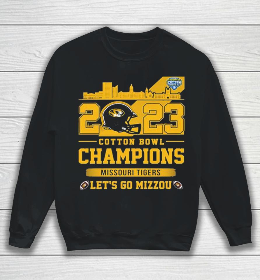Missouri Tigers 2023 Cotton Bowl Champions Let’s Go Mizzou Sweatshirt