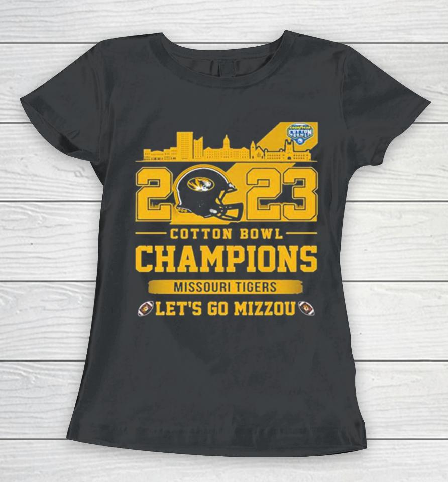 Missouri Tigers 2023 Cotton Bowl Champions Let’s Go Mizzou Women T-Shirt