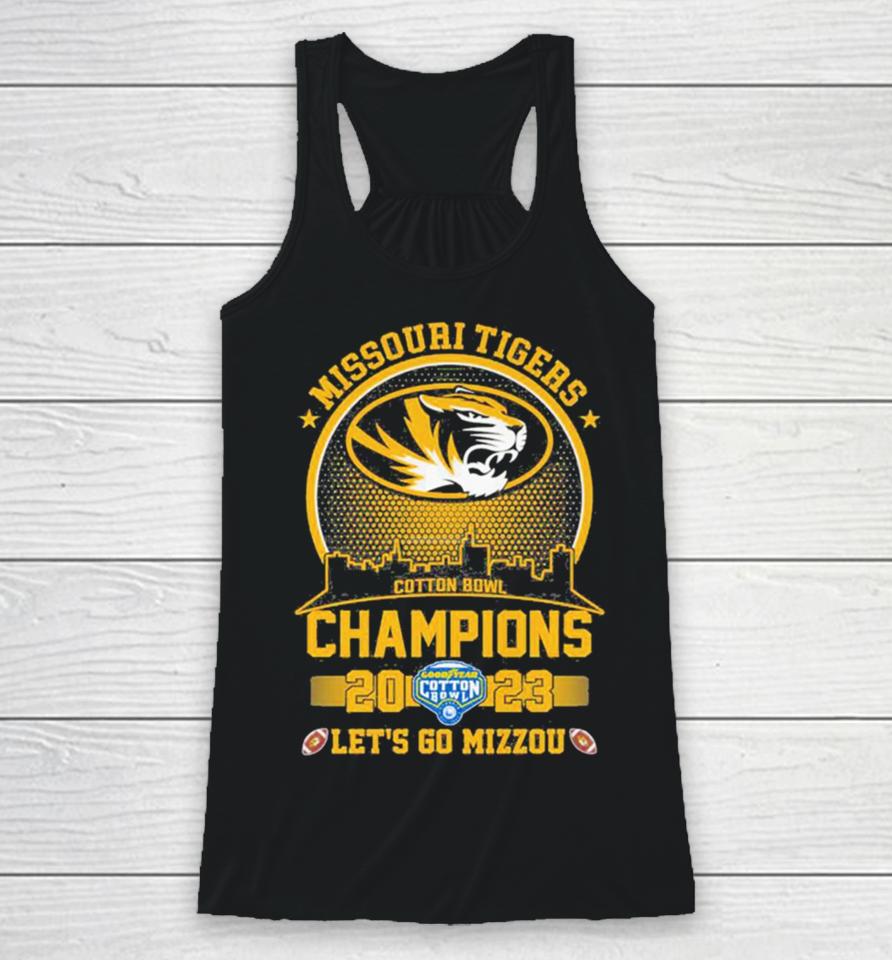 Missouri Tigers 2023 Cotton Bowl Champions Skyline Let’s Go Mizzou Racerback Tank