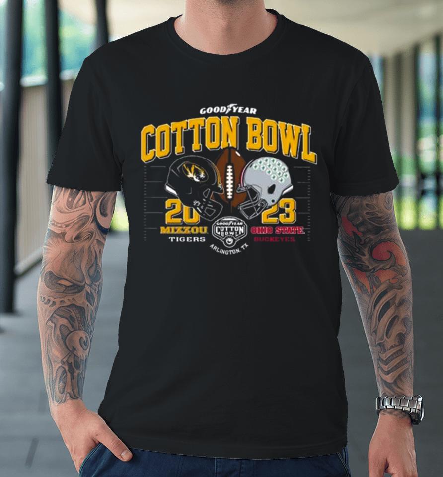 Missouri Tigers Vs Ohio State Buckeyes 2023 Goodyear Cotton Bowl Arlington Tx Premium T-Shirt