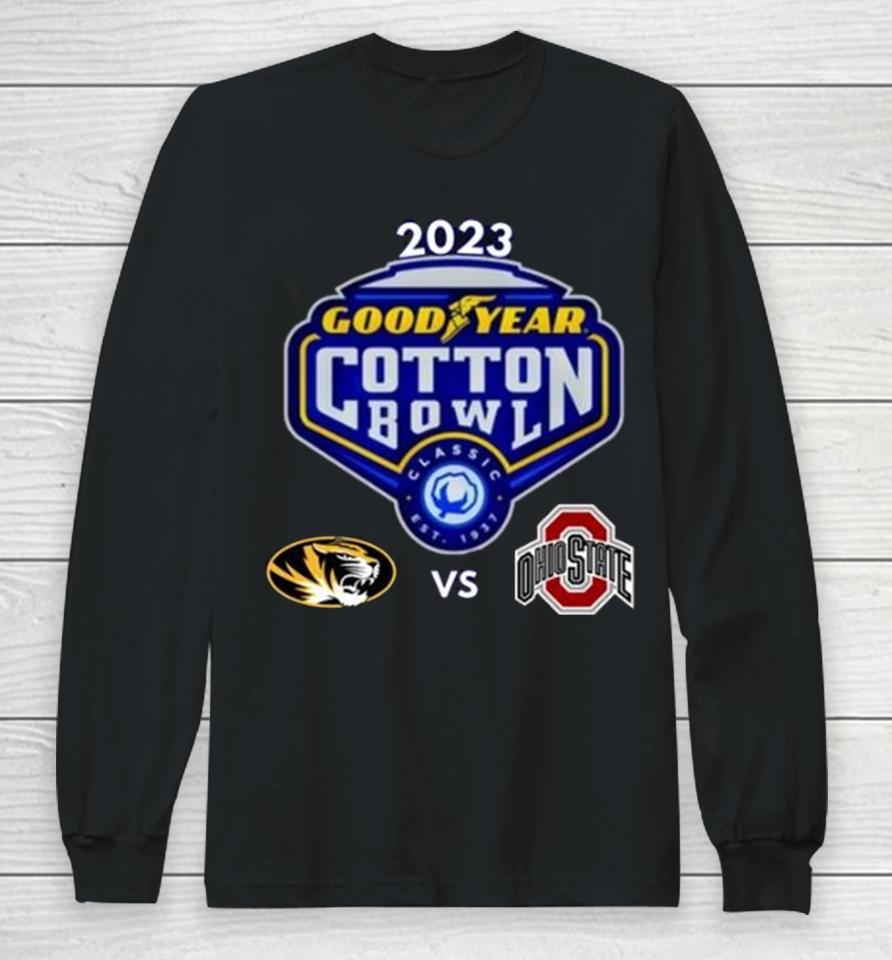 Missouri Tigers Vs Ohio State Buckeyes 2023 Goodyears Cotton Bowl Matchup Long Sleeve T-Shirt