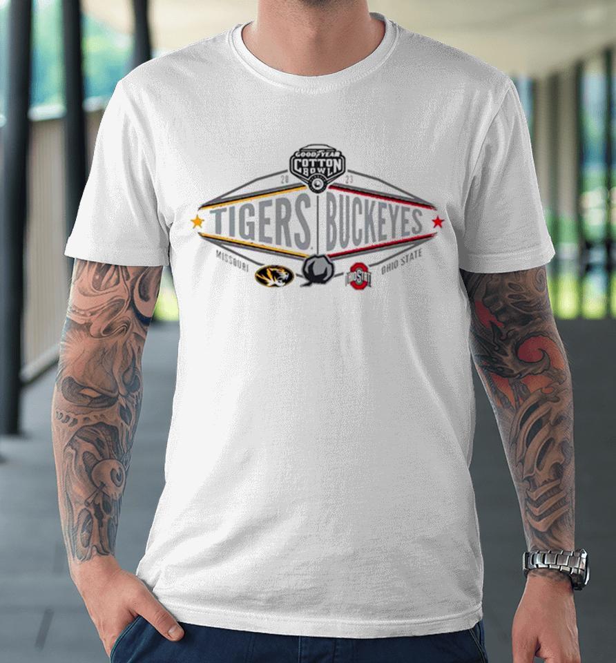Missouri Tigers Vs Ohio State Buckeyes Goodyear Cotton Bowl 2023 Premium T-Shirt