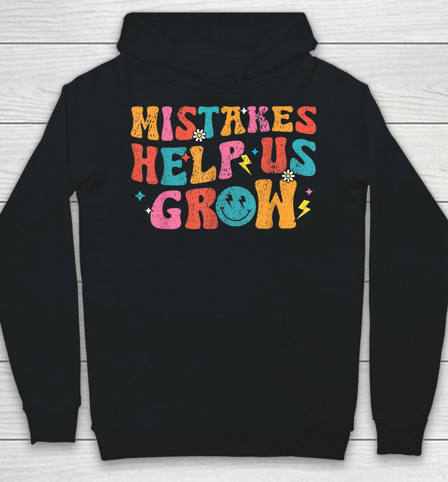 Mistakes Help Us Grow Retro First Day Of Back To School Hoodie