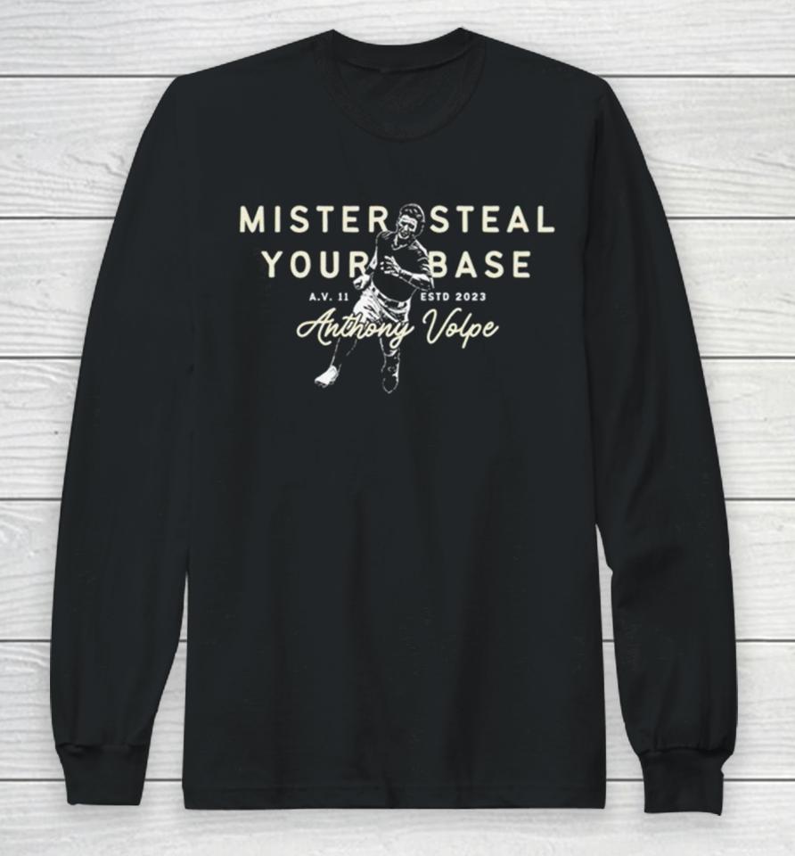 Mister Steal Your Base Anthony Volpe Long Sleeve T-Shirt