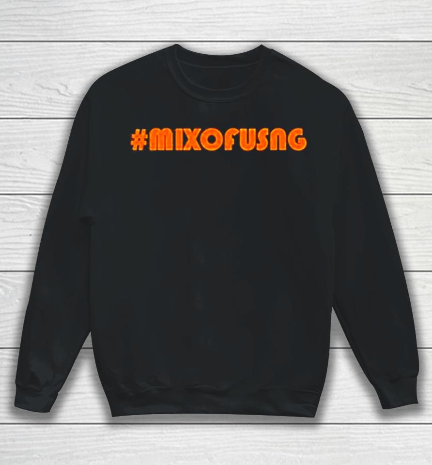 #Mixofusng Sweatshirt