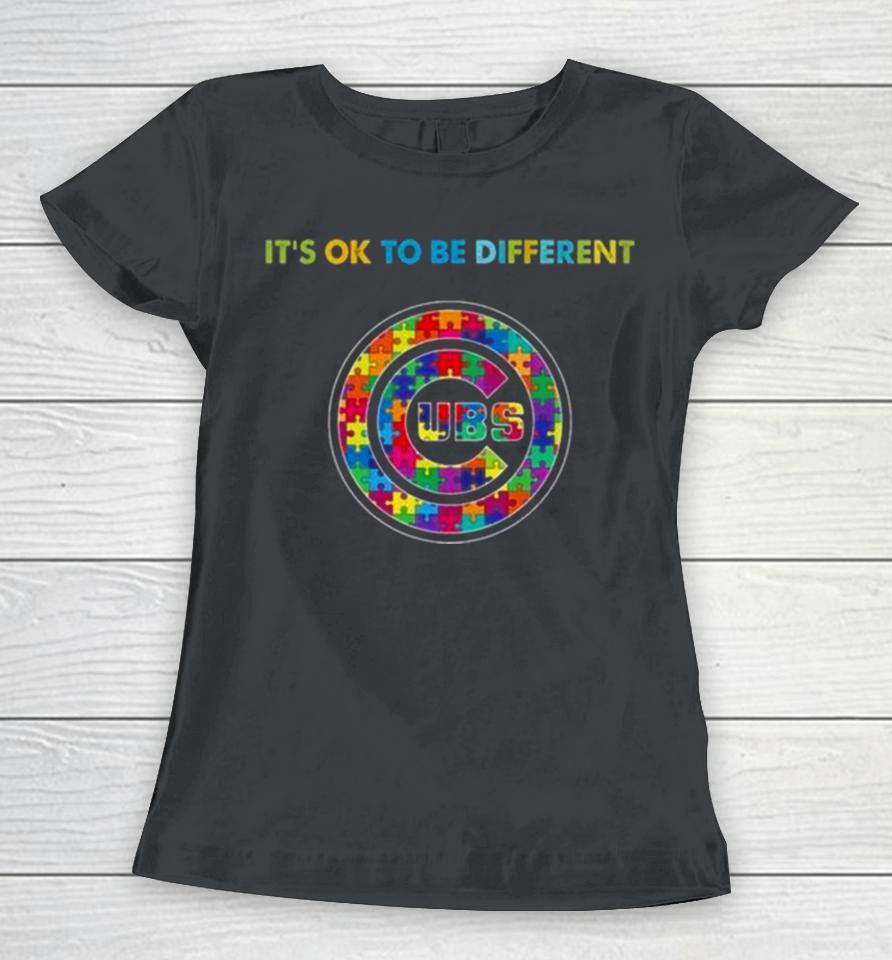 Mlb 2023 Chicago Cubs Autism It’s Ok To Be Different Women T-Shirt
