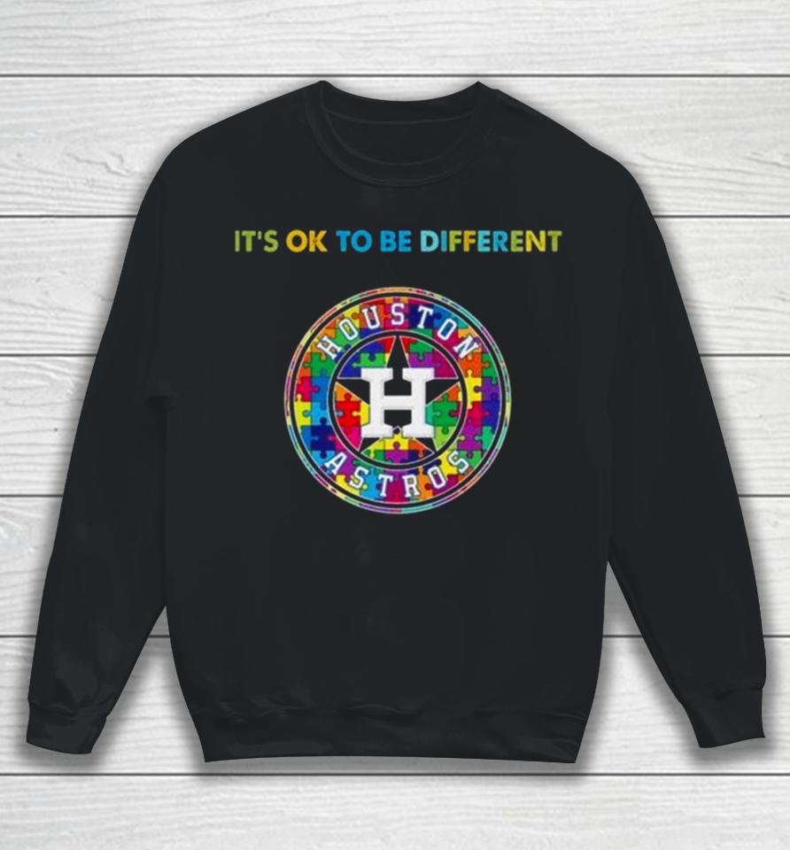 Mlb 2023 Houston Astros Autism It’s Ok To Be Different Sweatshirt