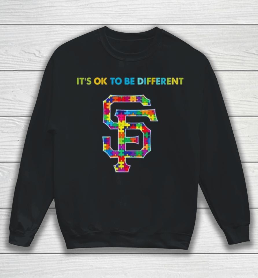 Mlb 2023 San Francisco Giants Autism It’s Ok To Be Different Sweatshirt
