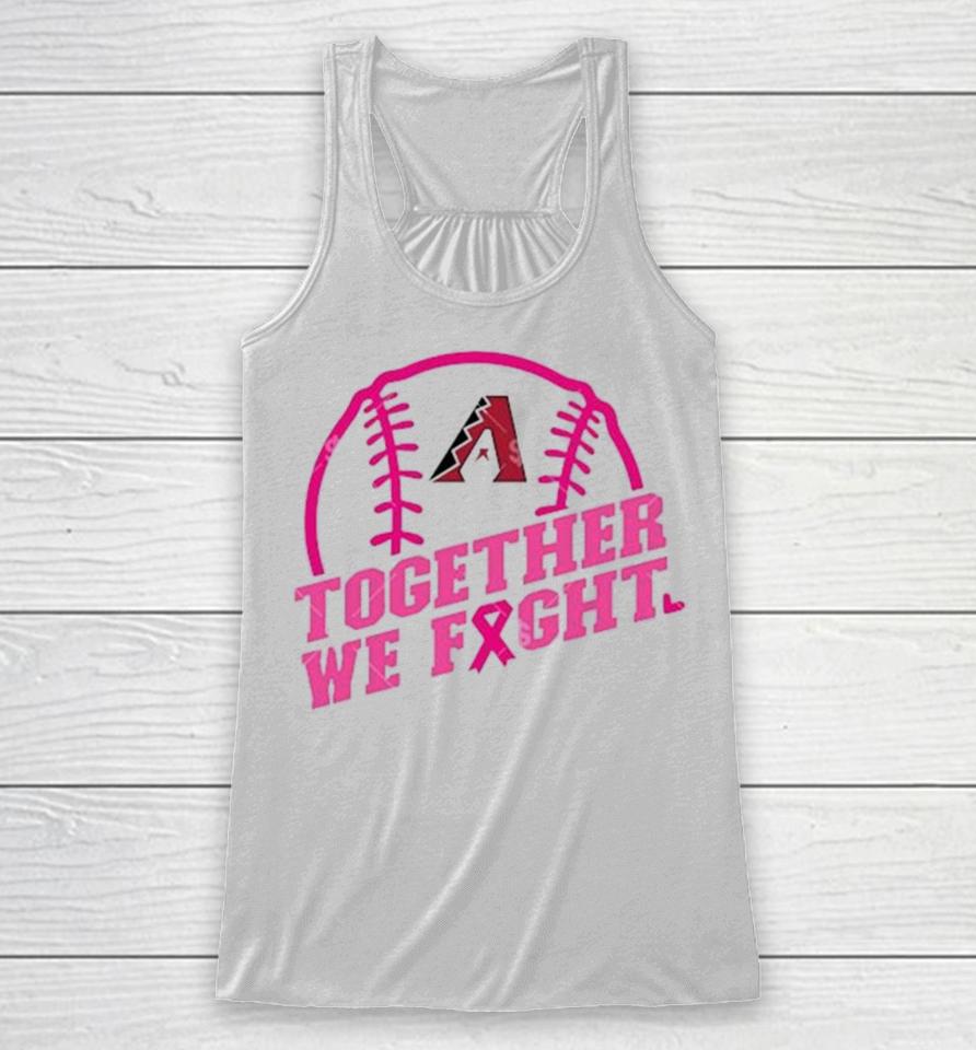 Mlb Arizona Diamondbacks Baseball Team Pink Ribbon Together We Fight 2023 Racerback Tank