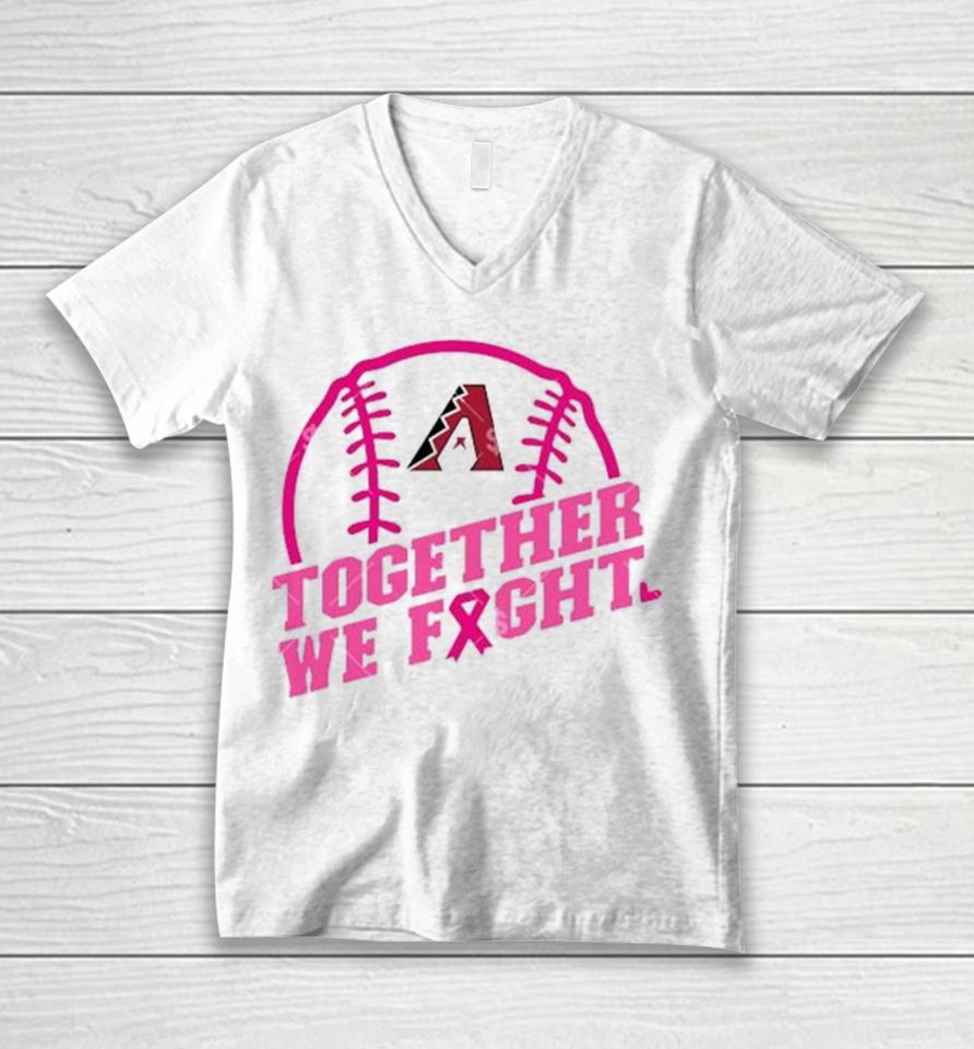 Mlb Arizona Diamondbacks Baseball Team Pink Ribbon Together We Fight 2023 Unisex V-Neck T-Shirt