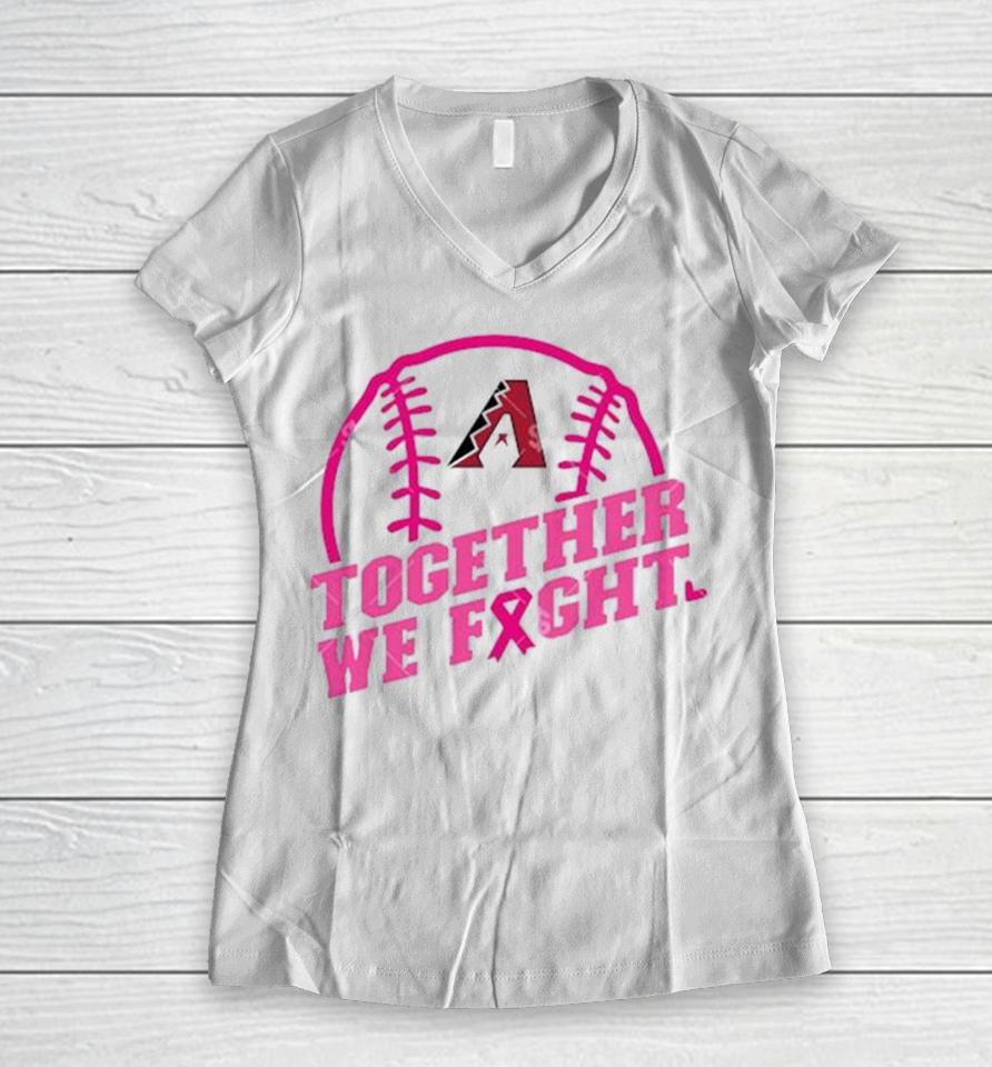 Mlb Arizona Diamondbacks Baseball Team Pink Ribbon Together We Fight 2023 Women V-Neck T-Shirt