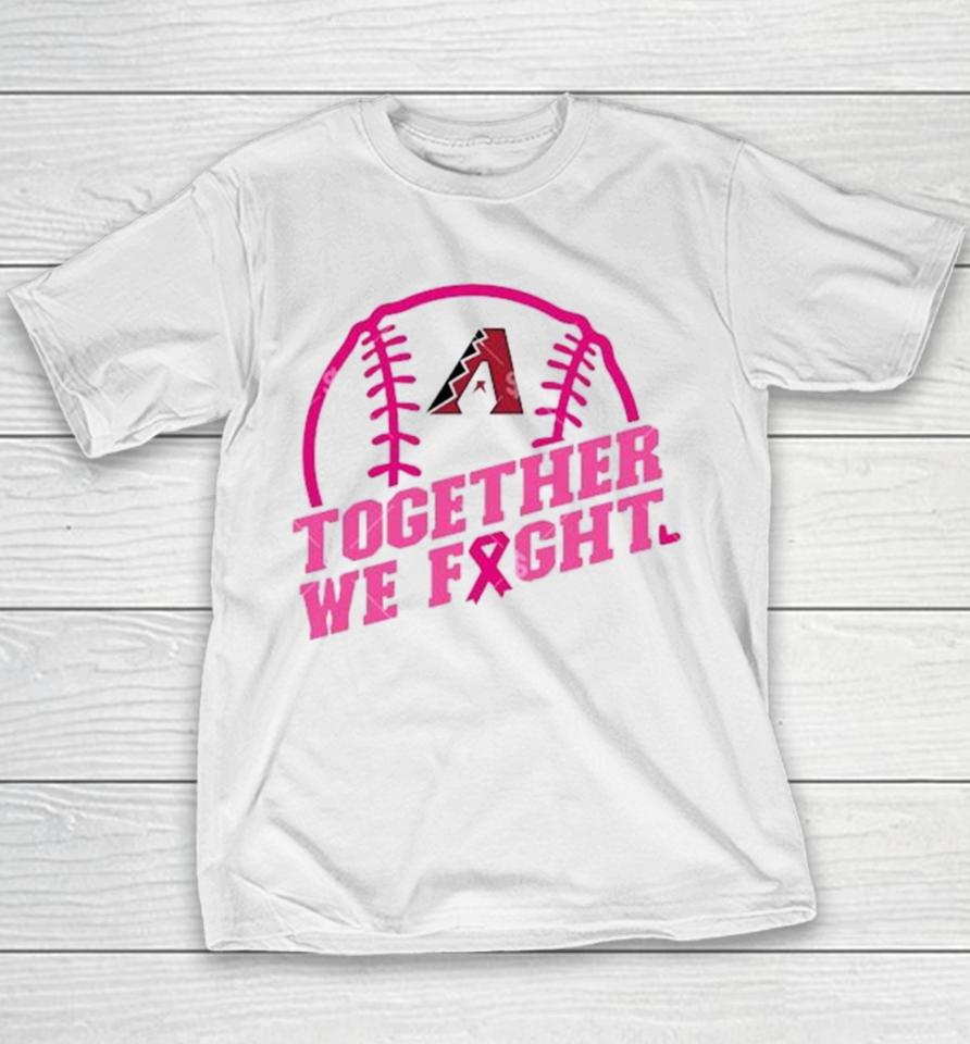 Mlb Arizona Diamondbacks Baseball Team Pink Ribbon Together We Fight 2023 Youth T-Shirt
