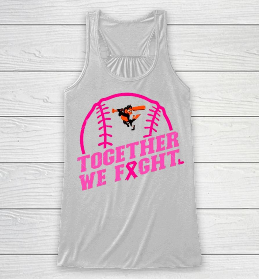 Mlb Baltimore Orioles Baseball Team Pink Ribbon Together We Fight 2023 Racerback Tank