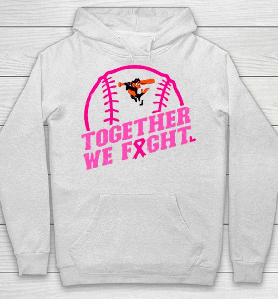 Mlb Baltimore Orioles Baseball Team Pink Ribbon Together We Fight 2023 Hoodie