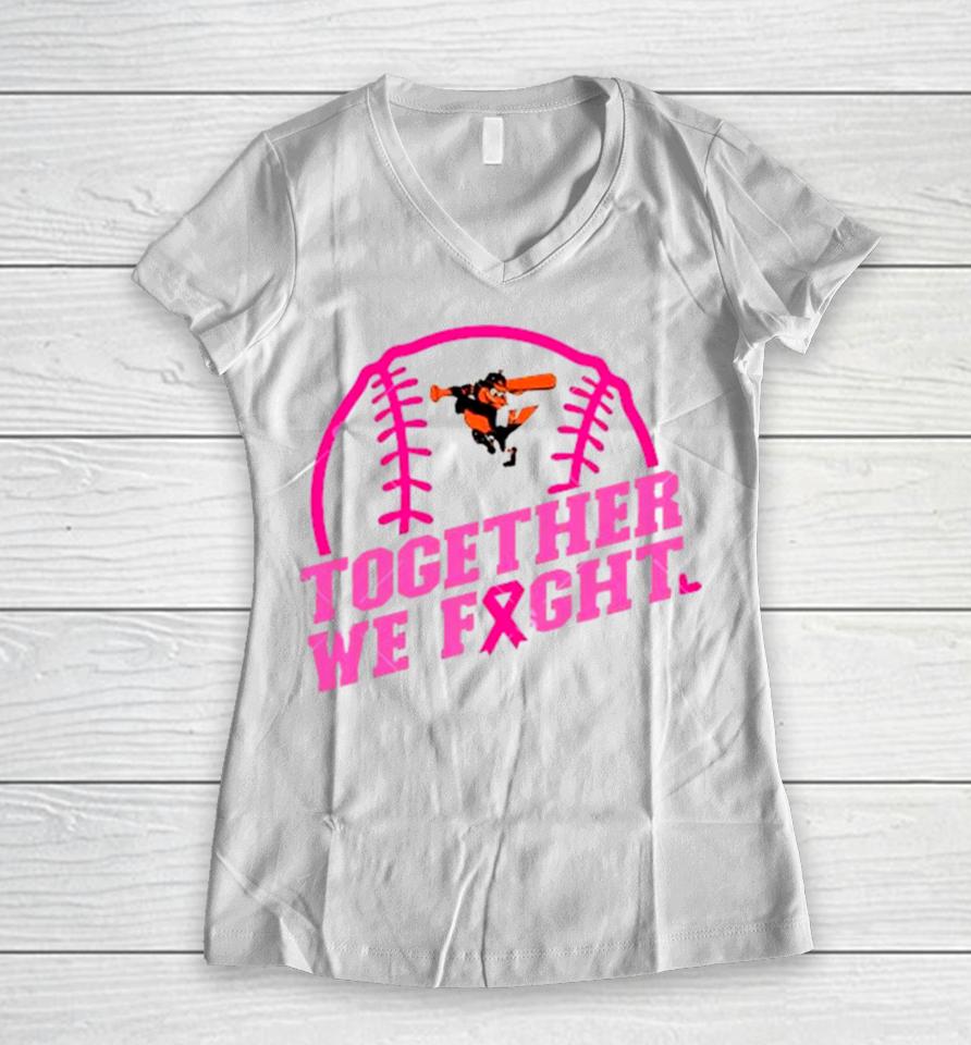 Mlb Baltimore Orioles Baseball Team Pink Ribbon Together We Fight 2023 Women V-Neck T-Shirt