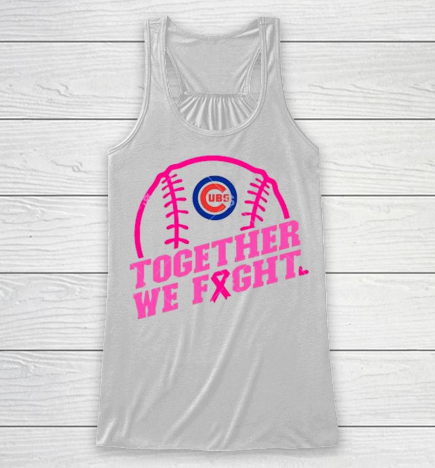 Mlb Chicago Cubs Baseball Team Pink Ribbon Together We Fight 2023 Racerback Tank