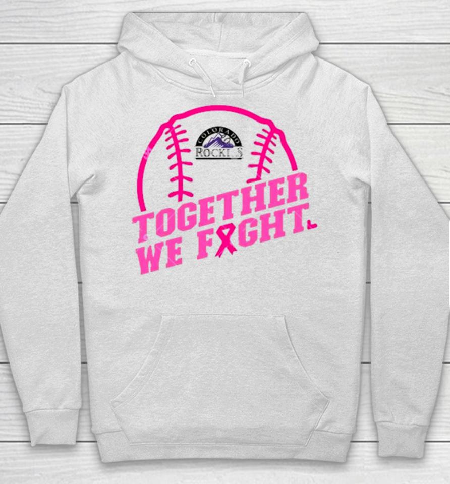 Mlb Colorado Rockies Baseball Team Pink Ribbon Together We Fight 2023 Hoodie