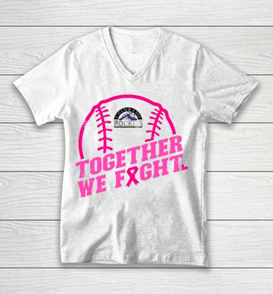 Mlb Colorado Rockies Baseball Team Pink Ribbon Together We Fight 2023 Unisex V-Neck T-Shirt